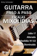 Escalas Mixolidias - Guitarra Paso a Paso