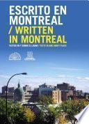 Escrito en Montreal Written in Montreal