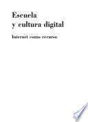 Libro Escuela y cultura digital