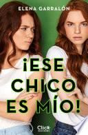 Libro ¡Ese chico es mío!