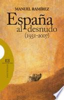 Libro España al desnudo (1931-2007)