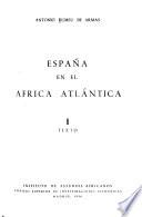 España en el Africa Atlántica: Texto