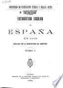 Estadística escolar de España en 1908 publicada por la Subsecretaría del Ministerio