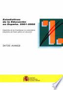 Estadísticas de la educación en España. 2001-2002. Datos avance