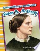 Libro Estadounidenses asombrosos: Susan B. Anthony (Amazing Americans)