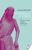 Estrella y Cruz: la conciliación judeo-cristiana, 1926-1965