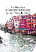 Libro Estructura y econonomia del mercado turistico