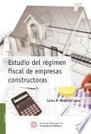 Libro Estudio del régimen fiscal de empresas constructoras