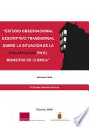 Estudio observacional descriptivo transversal sobre la situación de la discapacidad en el municipio de Cuenca