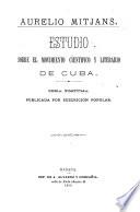 Estudio sobre el movimiento científico y literario de Cuba