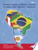 Estudios de Ciencia, Tecnología y Sociedad en América Latina. Balances y perspectivas