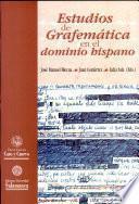 Estudios de grafemática en el dominio hispánico