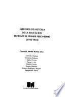 Estudios de historia de la educación durante el primer peronismo, 1943-1955
