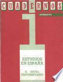 Estudios en España II. Nivel universitario