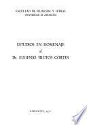 Estudios en homenaje al Dr. Eugenio Frutos Cortés