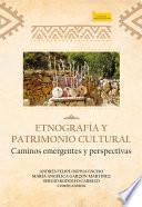 Etnografía y Patrimonio Cultural.