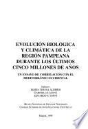 Evolución biológica y climática de la región pampeana durante los últimos cinco millones de años