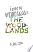Libro Exodo de mexicanos a The Woodlands