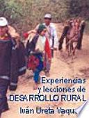Experiencias y lecciones de desarrollo rural