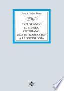 Libro Explorando el Mundo cotidiano: Una introducción a la sociología
