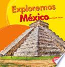 Libro Exploremos Mexico (Let's Explore Mexico)