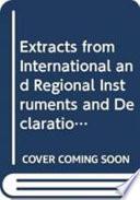 Extractos de Instrumentos Y Declaraciones Internacionales Y Regionales Y de Otros Textos Revestidos de Autoridad Sobre El Derecho a la Alimentaciʹon