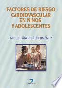 Factores de riesgo cardiovascular en niños y adolescentes