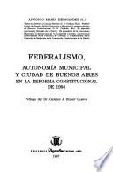 Federalismo, autonomía municipal y ciudad de Buenos Aires en la reforma constitucional de 1994