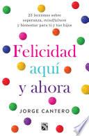 Libro Felicidad aquí y ahora