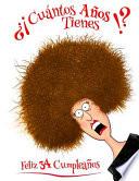 Libro Feliz 34 Cumpleaños: ¿¡cuántos Años Tienes!? Divertido Libro de Cumpleaños Que Se Puede Utilizar Como Un Diario O Cuaderno. Mejor Que Una T