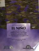 Fenómeno climático de El Niño. Memorias del Seminario Experiencias para la Prevención de Daños y la Reconstrucción de Zonas afectadas en la Agricultura