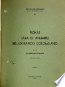 Fichas para el anuario bibliografico colombiano