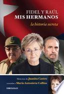 Libro Fidel y Raúl, Mis Hermanos