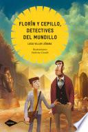 Florín y Cepillo, detectives del mundillo