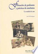 Libro FORMACIÓN DE PROFESORES Y PRÁCTICAS DE ENSEÑANZA