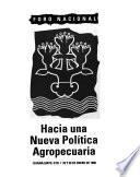 Foro Nacional Hacia una Nueva Política Agropecuaria, Guanajuato, Gto., 25 y 26 de enero de 1995