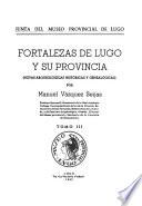 Fortalezas de Lugo y su provincia