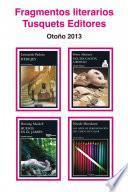 Libro Fragmentos literarios Tusquets Editores Otoño 2013