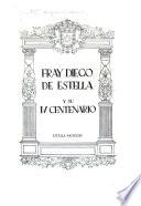 Fray Diego de Estella y su IV centenario