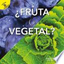 Libro Fruta o vegetal