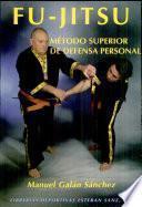 Fu-jitsu, Método Superior de Defensa Personal