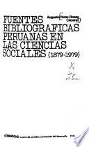 Fuentes bibliográficas peruanas en las ciencias sociales (1879-1979)