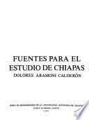 Fuentes para el estudio de Chiapas