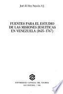 Fuentes para el estudio de las misiones Jesuíticas en Venezuela (1625-1767)