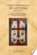 Fueros y ordenanzas de Asturias. Siglos XI-XV