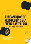 Libro Fundamentos de morfología de la lengua Castellana