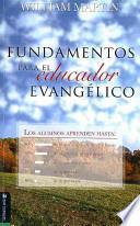 Fundamentos para el Educador Evangélico