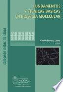 Libro Fundamentos y técnicas básicas en biología molecular
