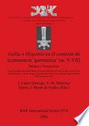 Libro Gallia e Hispania en el contexto de la presencia 'germánica' (ss. V-VII)