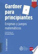 Libro Gardner para principiantes: enigmas y juegos matemáticos